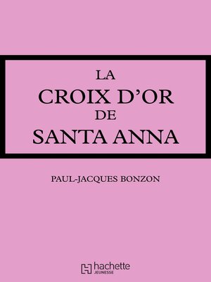 cover image of La Croix d'or de Santa-Anna